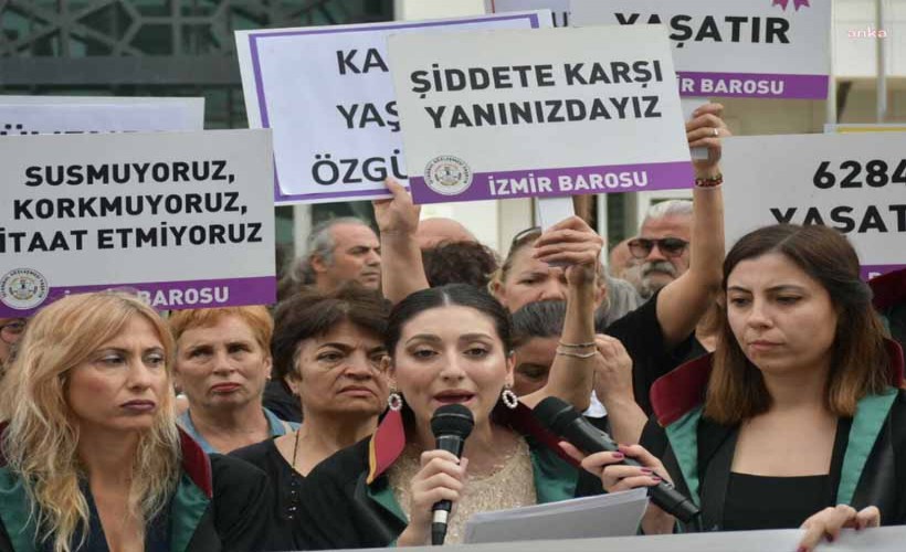 İzmir Barosu'ndan tepki: Devlet, adaleti dağıttığı yerde de kadını koruyamamıştır