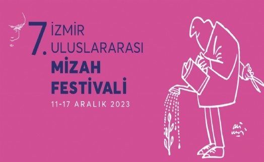 7. İzmir Mizah Festivali 11 Aralık'ta başlıyor