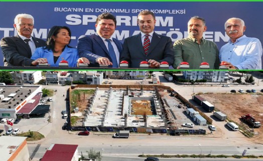 Buca'nın en donanımlı spor kompleksi için ilk adım atıldı