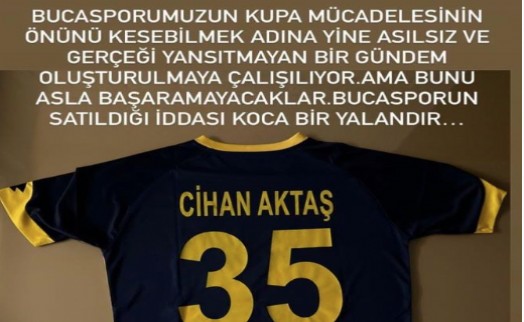 Cihan Aktaş, ‘Bucaspor 1928 satılıyor' iddialarını yalanladı