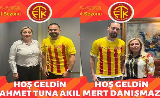 Tire FK'dan iki takviye daha