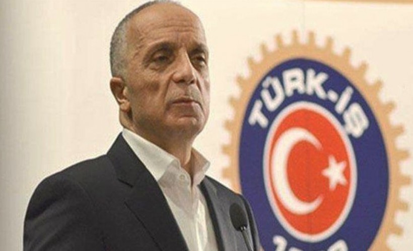 Türk-İş Başkanı Atalay: Enflasyon durmadığı müddetçe zammın bir anlamı yok
