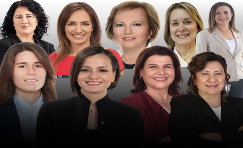 CHP İzmir'in 9 ilçesinde kadın adaylarla yarışacak: İşte o isimler