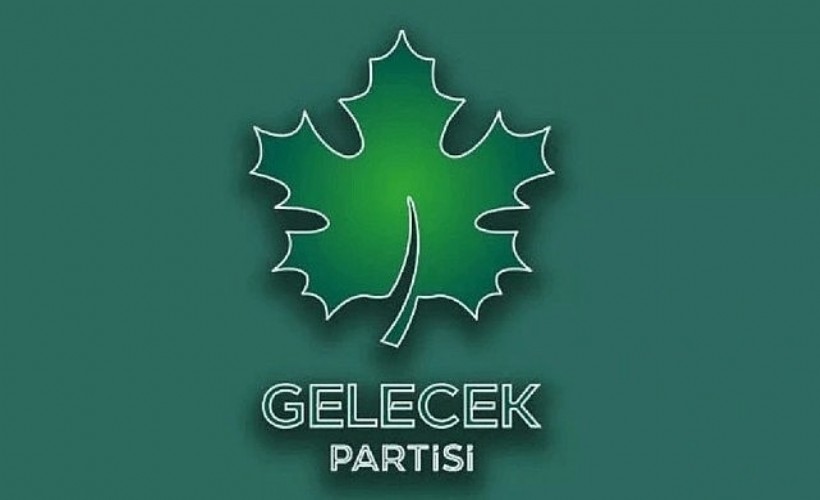 Gelecek Partisi 72 belediye başkan adayını açıkladı