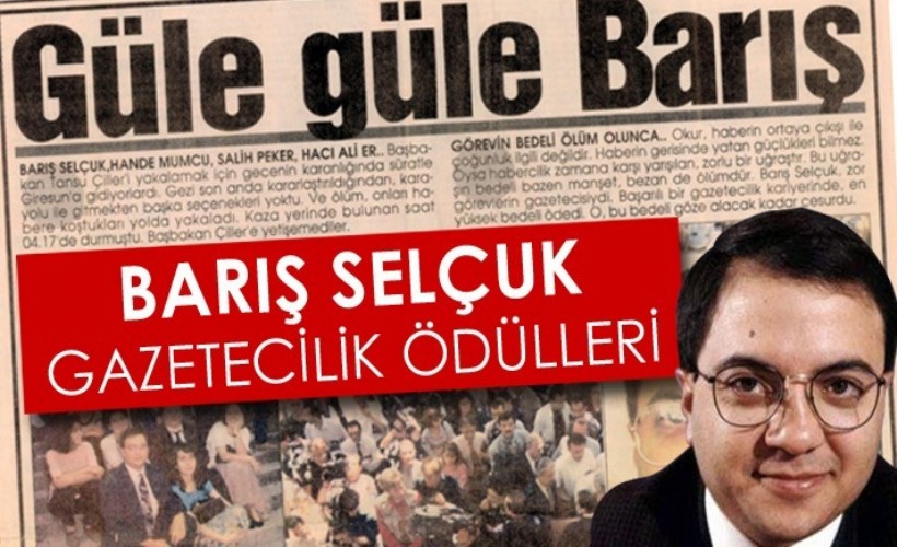 25. Barış Selçuk Gazetecilik Ödülleri’ne başvurular başladı