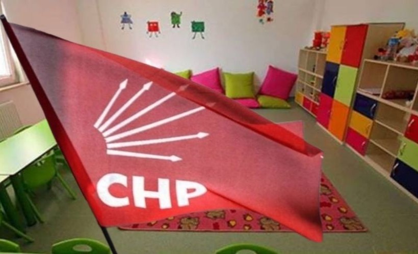 CHP'den kreş atağı! Sayı ortaya çıktı