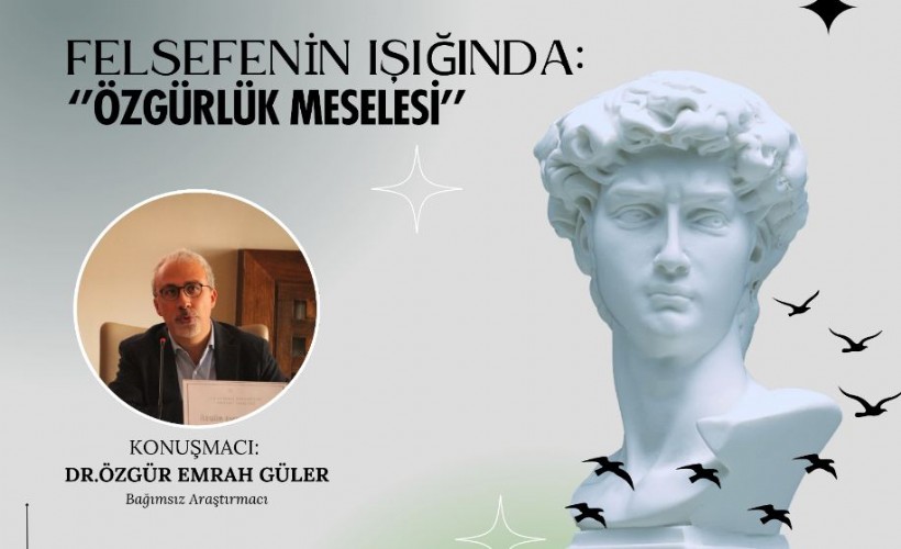 İzmirli gençler 'Özgürlük Meselesi' üzerine düşünecek