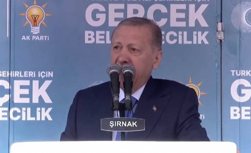 Cumhurbaşkanı Erdoğan: Şırnak ile bağımızı kesmek istediler