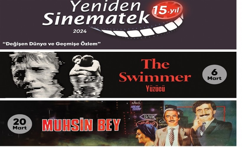 Yeniden Sinematek’te 'Değişen Dünya ve Geçmişe Özlem'