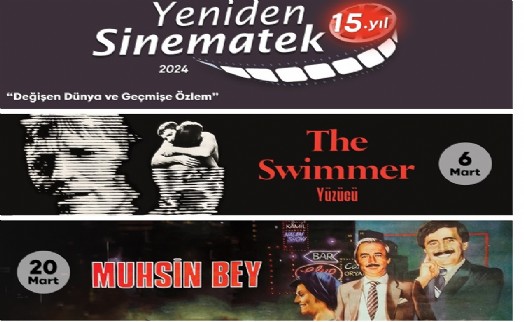Yeniden Sinematek'te 'Değişen Dünya ve Geçmişe Özlem'