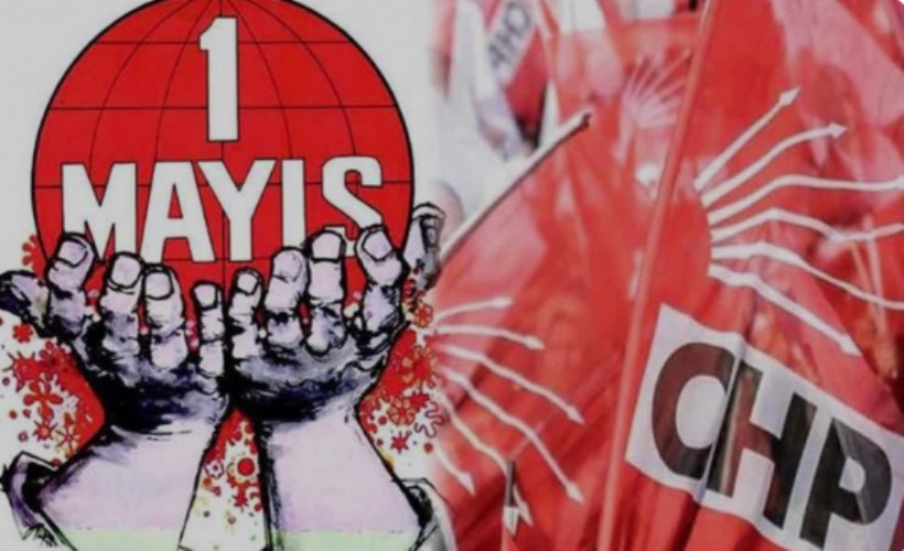 CHP’den '1 Mayıs' için Taksim Meydanı çağrısı!
