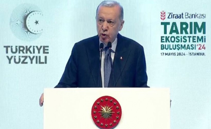 Erdoğan: Tarımsal kredilerde limitler yükseltildi