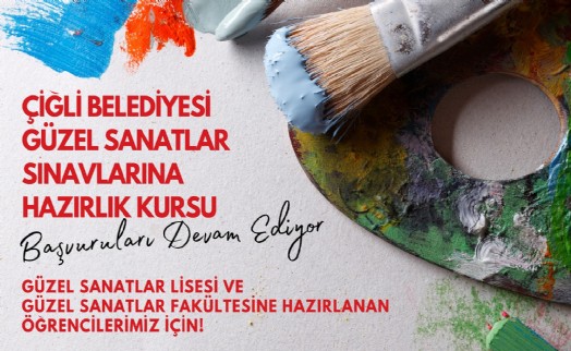 Çiğli'de Güzel Sanatlara Hazırlık Kursu kayıtları devam ediyor