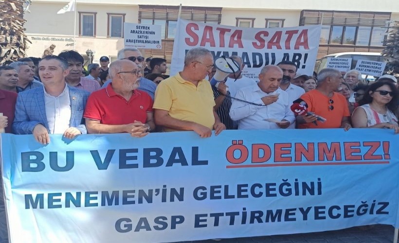 CHP Menemen 94 taşınmaz için ayağa kalktı: Peşkeş-çek-sat-savur anlayışı!