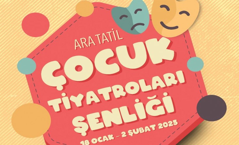 Çocuklar ara tatilde tiyatroya doyacak