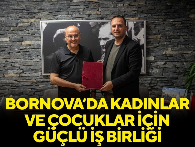 Bornova’da kadınlar ve çocuklar için güçlü iş birliği