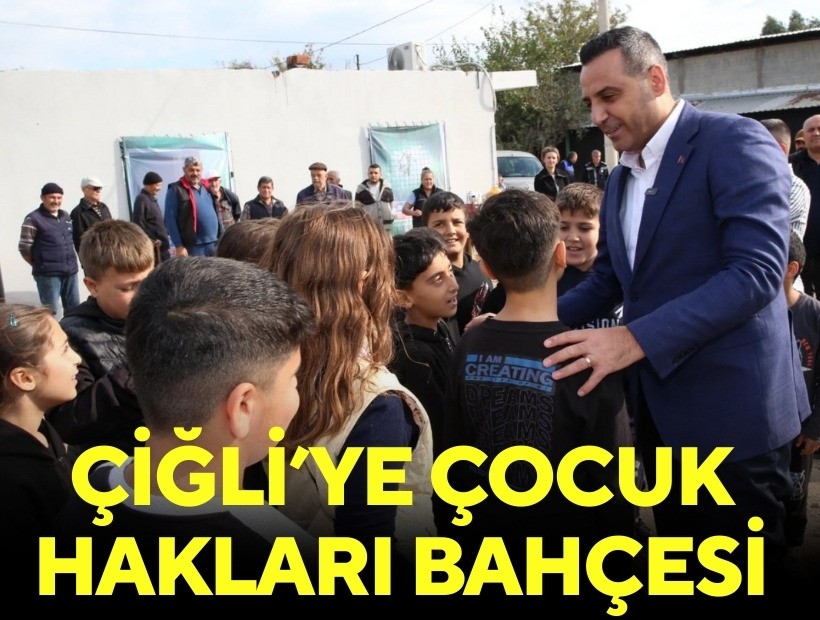 Çiğli’de Çocuk Hakları Bahçesi hayata geçti