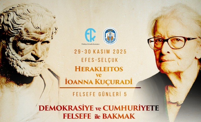 Efes Selçuk'ta Herakleitos ve İoanna Kuçuradi Felsefe Günleri'ne geri sayım
