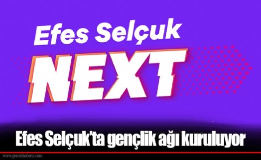 Efes Selçuk'ta gençlik ağı kuruluyor
