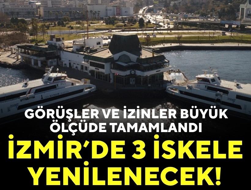İzmir’de 3 iskele yenilenecek!