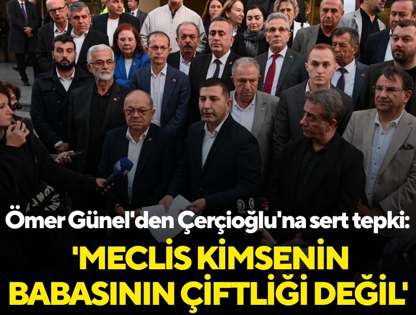 Kuşadası Belediye Başkanı Günel'den Çerçioğlu'na sert tepki: 'Meclis kimsenin babasının çiftliği değil'