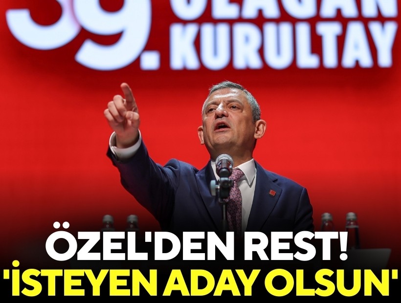 Özgür Özel'den rest! 'İsteyen aday olsun'