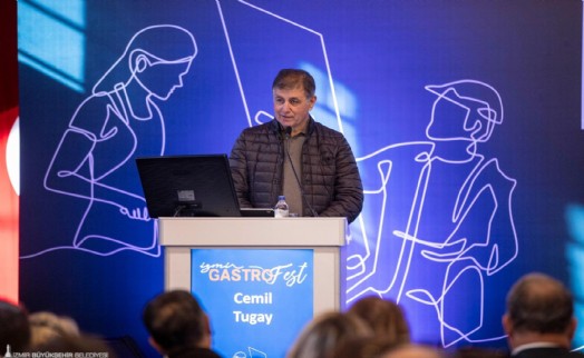 Tugay Gastrofest'te konuştu; İzmir'in mutfak kültürünü dünyaya tanıtmak borcumuz!