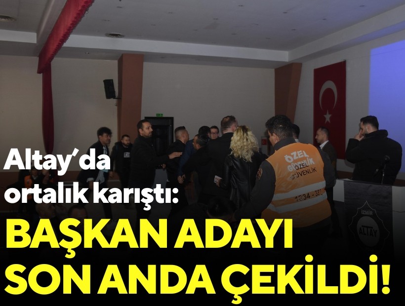 Altay’da ortalık karıştı: Başkan adayı son anda çekildi!