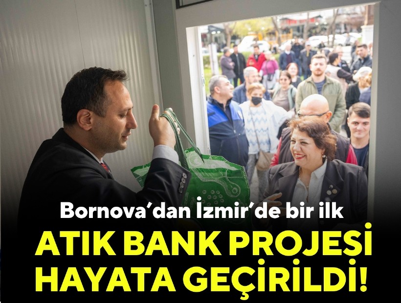 Bornova’dan İzmir’de bir ilk: Atık Bank Projesi açıldı