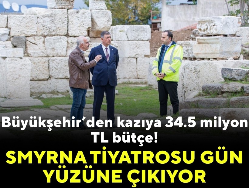 Büyükşehir’den kazıya 34.5 milyon TL bütçe: Smyrna Tiyatrosu gün yüzüne çıkıyor!