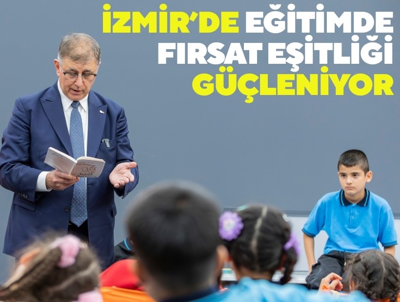 İzmir’de eğitimde fırsat eşitliği güçleniyor