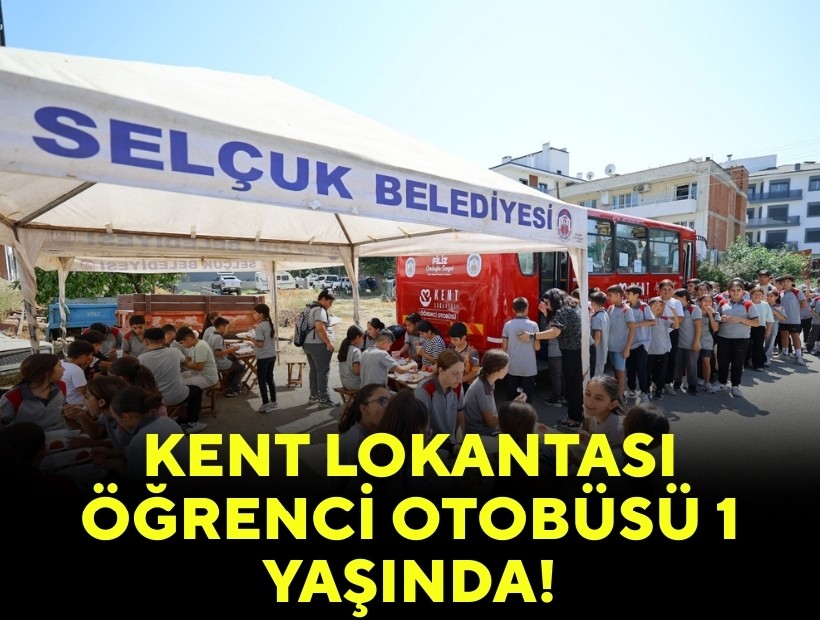 Kent Lokantası Öğrenci Otobüsü 1 yaşında!