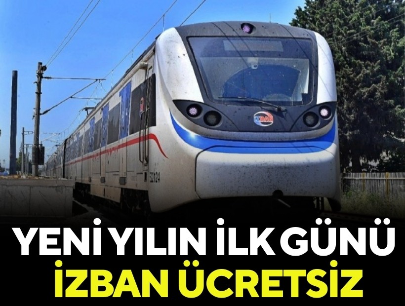 Yeni yılın ilk günü İZBAN ücretsiz