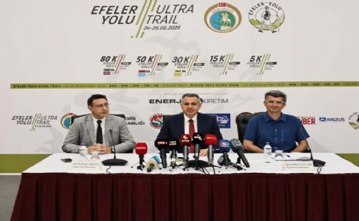 Efeler Yolu Ultra Trail'de 6 ülkeden 256 sporcu yarışacak