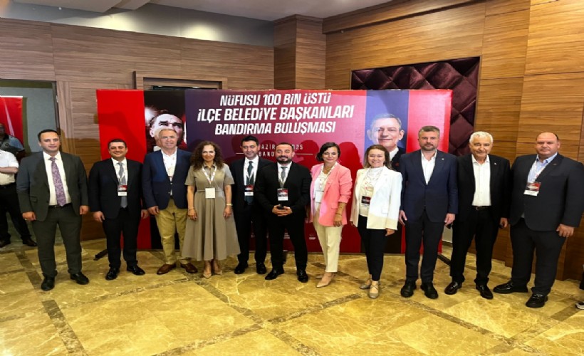İzmirli başkanlar zirvede: CHP’li 101 Belediye Başkanı Bandırma’da buluştu