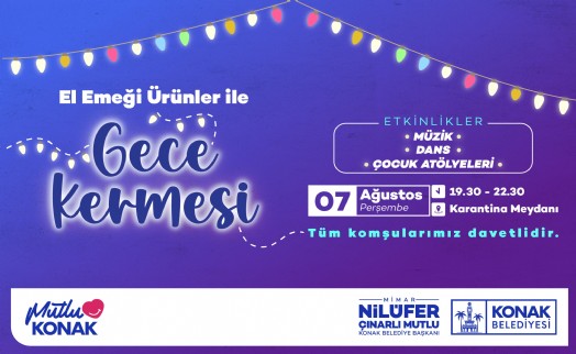 Konak'ta kadınların el emeği 'Gece Kermesi'nde sergilenecek