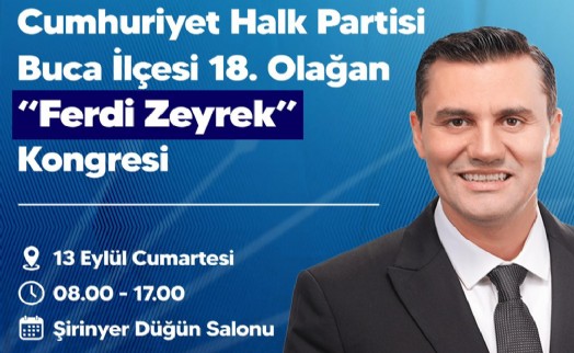 CHP'nin ilk ilçe kongresi Ferdi Zeyrek adına yapılacak