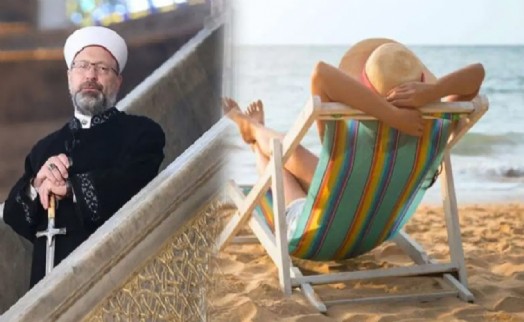 Diyanet bu kez de tatile karıştı: 'Bazı organizasyonlar Allah'ın hükümlerini hiçe sayan bir hal almıştır'