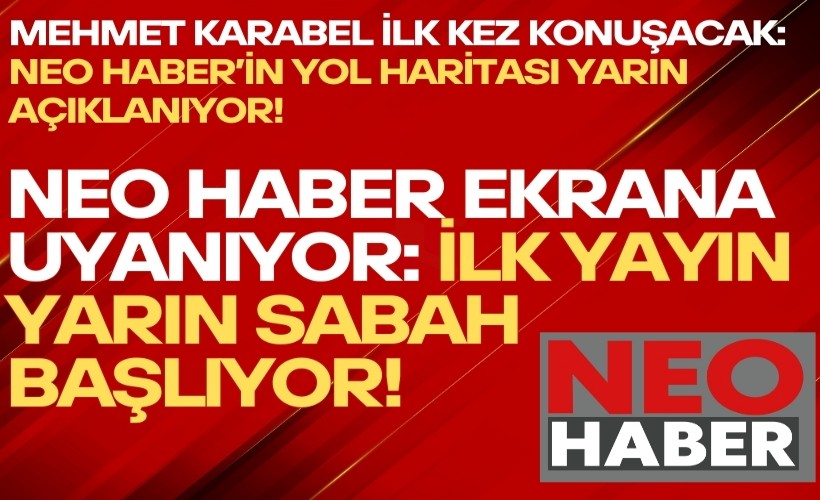 Neo Haber ekrana uyanıyor: İlk yayın yarın sabah başlıyor!