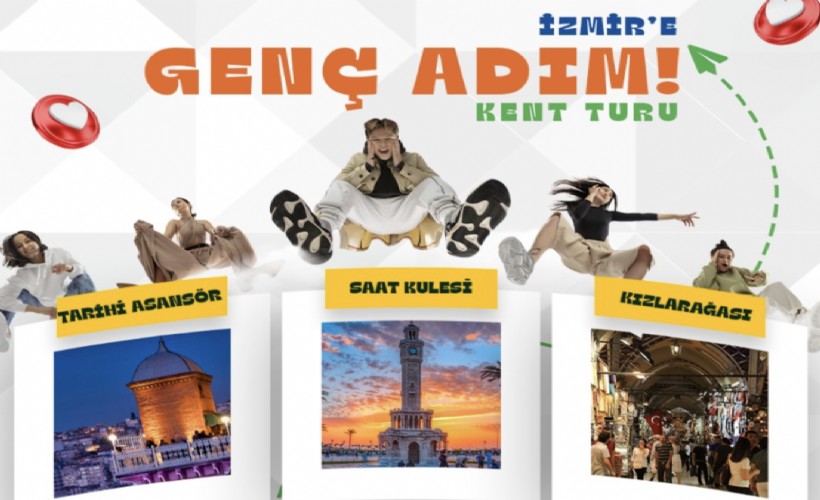 Üniversiteliler İzmir’i 'Genç Adım' ile tanıyacak