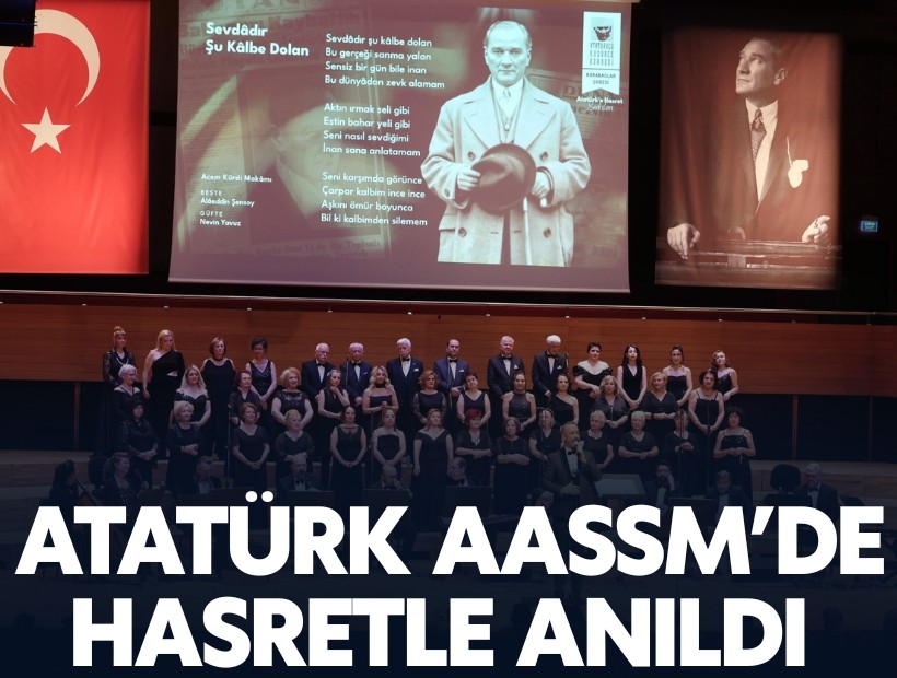 Atatürk, AASSM’de hasretle anıldı