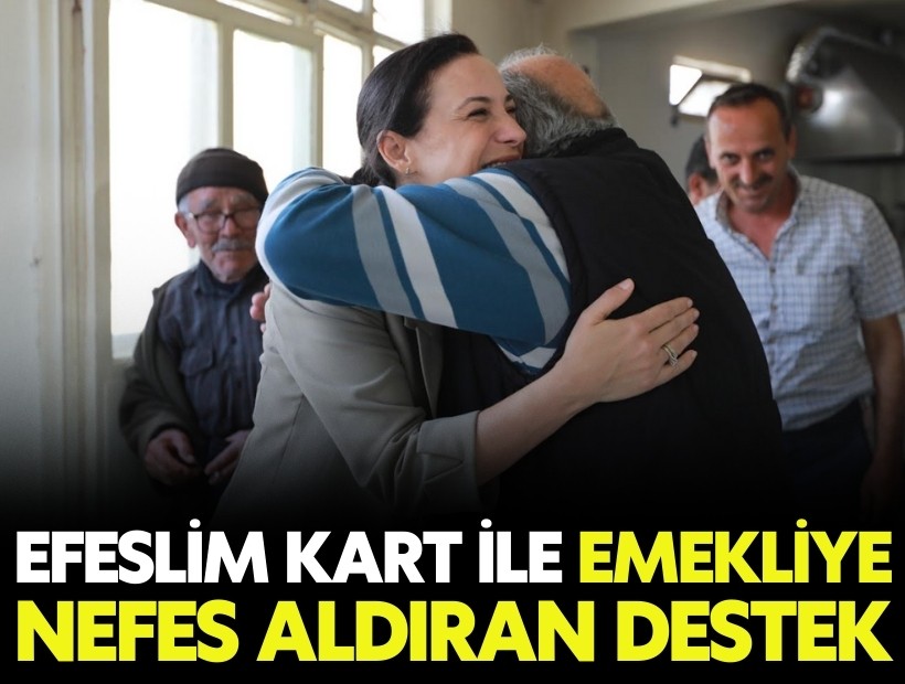 Efeslim Kart ile emekliye nefes aldıran destek