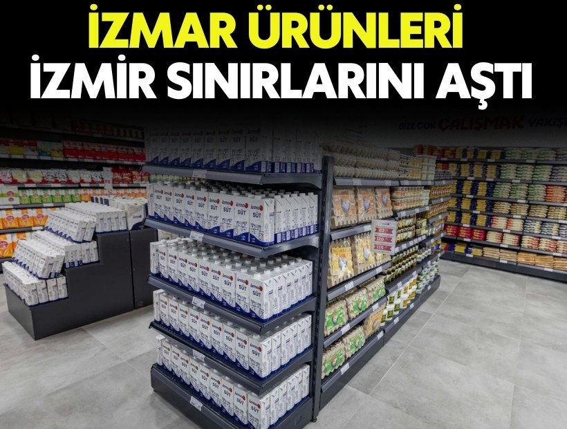 İZMAR ürünleri İzmir sınırlarını aştı