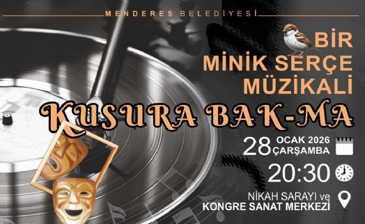 Menderes Belediyesi'nden Minik Serçe Müzikali