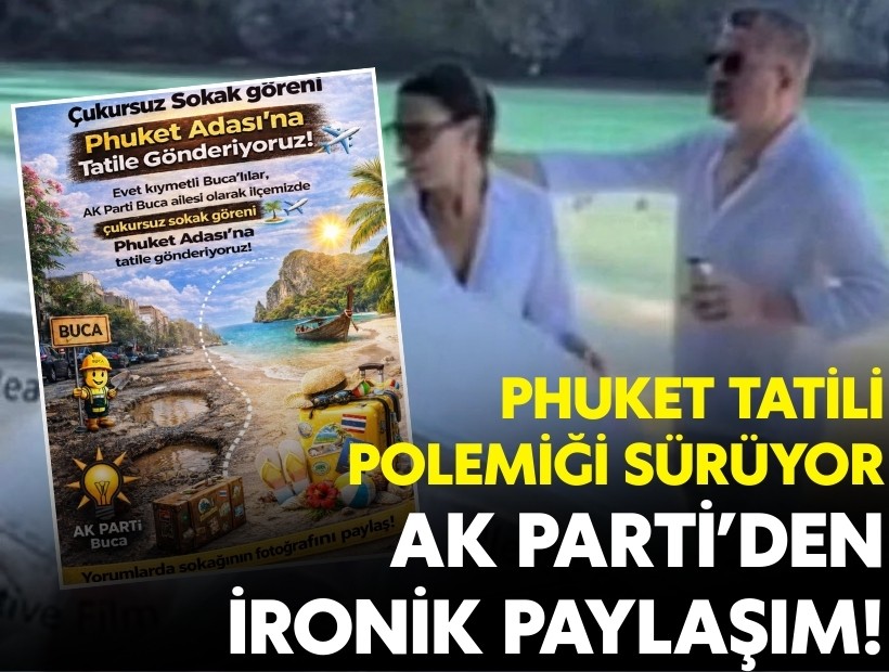 Phuket tatili polemiği sürüyor: AK Parti’den ironik paylaşım!
