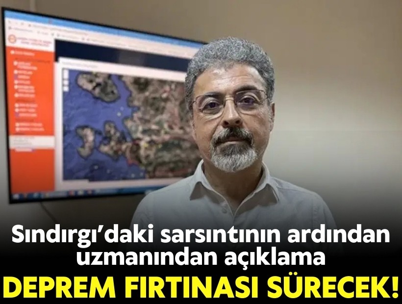 Sındırgı’daki sarsıntının ardından uzmanından açıklama: Deprem fırtınası sürecek!