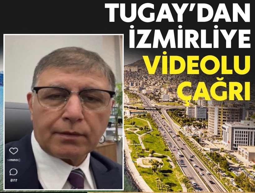 Tugay’dan İzmirlilere videolu çağrı: Sokak hayvanları, emekliler, su tasarrufu ve atıklar...