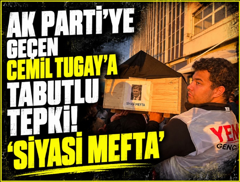 AK Parti'ye geçen Cemil Tugay'a tabutlu tepki! 'Siyasi mefta'