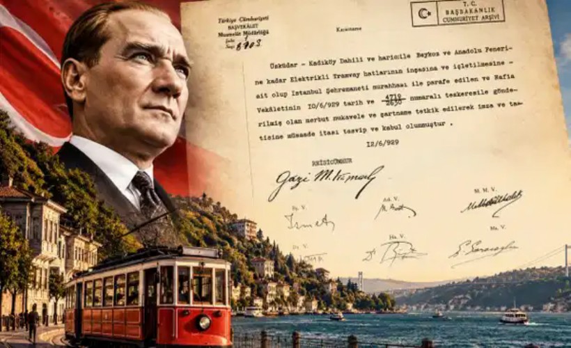 Atatürk 97 yıl önce onaylamış... Beykoz’a uzanamayan tramvayın belgesi ortaya çıktı