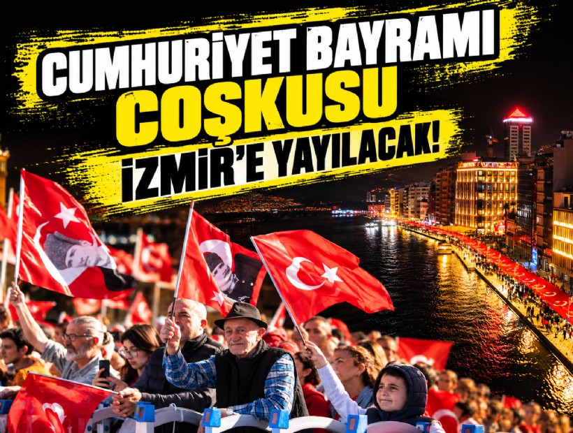 Cumhuriyet Bayramı coşkusu İzmir’e yayılacak